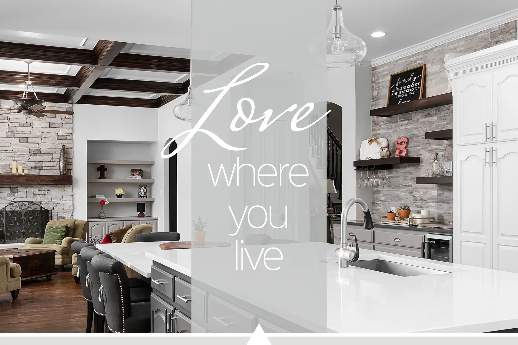 remodeled kitchen with the words 'Love Where You Live'